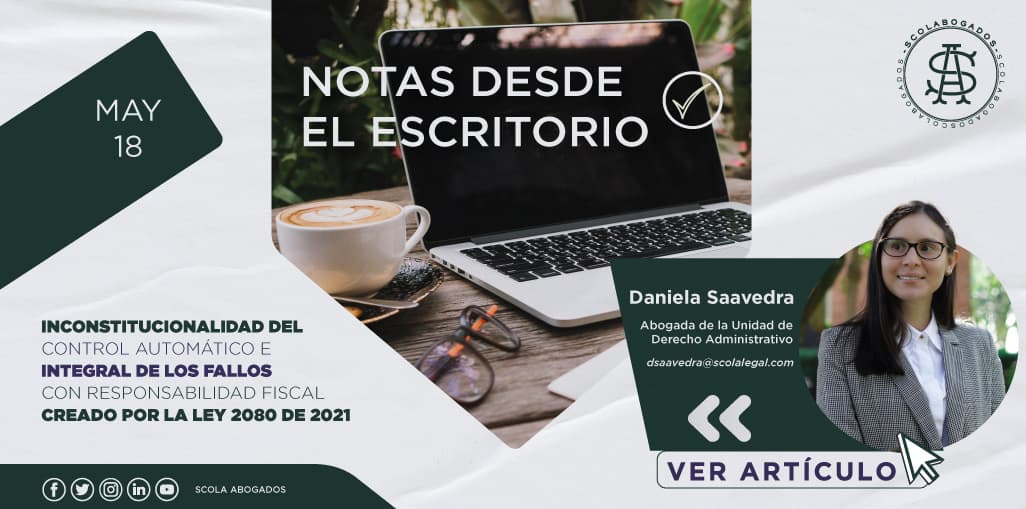 Inconstitucionalidad del control automático e integral de los fallos con responsabilidad fiscal creado por la ley 2080 de 2021