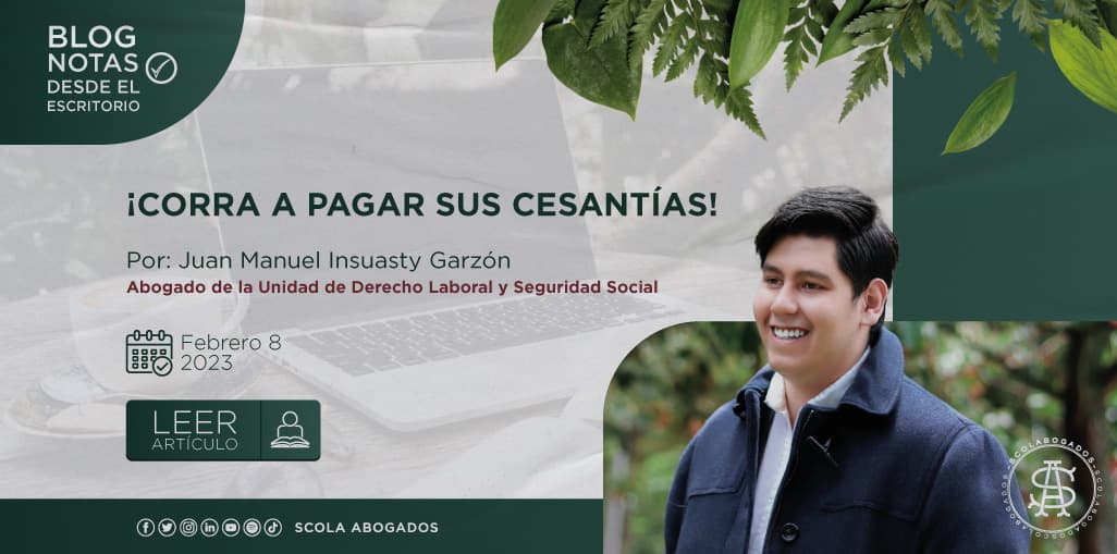 ¡Corra a pagar sus cesantías!
