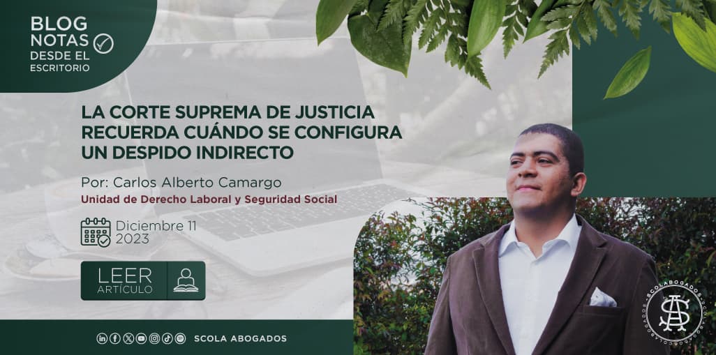 LA CORTE SUPREMA DE JUSTICIA RECUERDA CUÁNDO SE CONFIGURA UN DESPIDO INDIRECTO