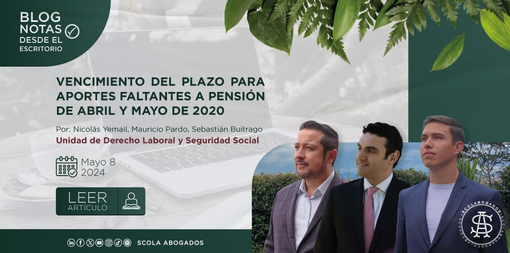 VENCIMIENTO DEL PLAZO PARA APORTES FALTANTES A PENSIÓN DE ABRIL Y MAYO DE 2020