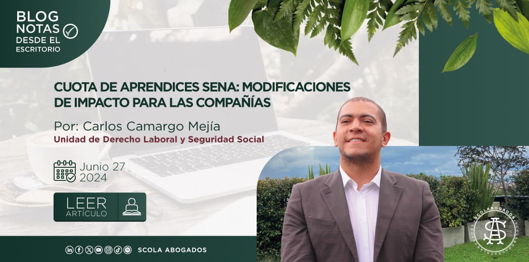 CUOTA DE APRENDICES: MODIFICACIONES DE IMPACTO PARA LAS COMPAÑÍAS