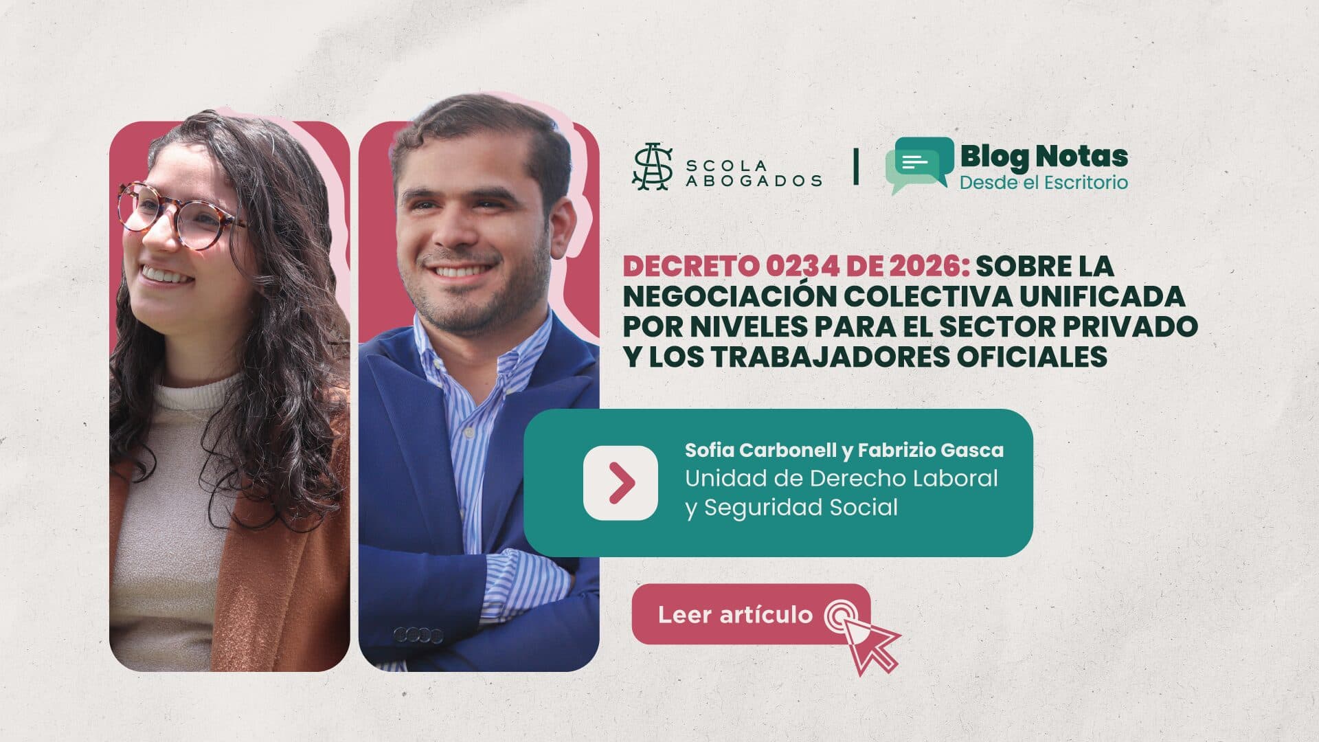 Decreto 0234 de 2026: Sobre la negociación colectiva unificada por niveles para el sector privado y los trabajadores oficiales