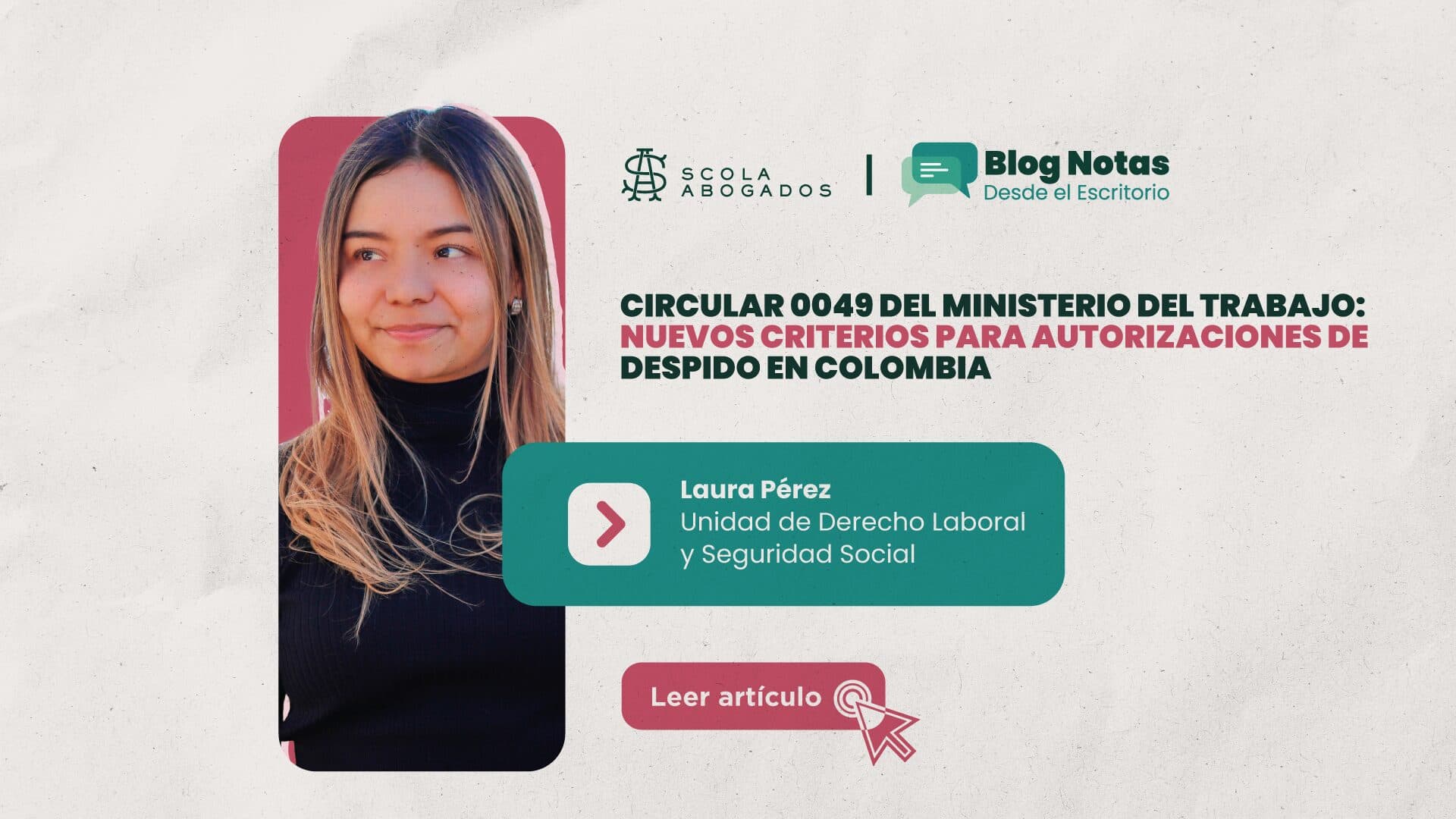 Circular 0049 del Ministerio del Trabajo: nuevos criterios para autorizaciones de despido en Colombia