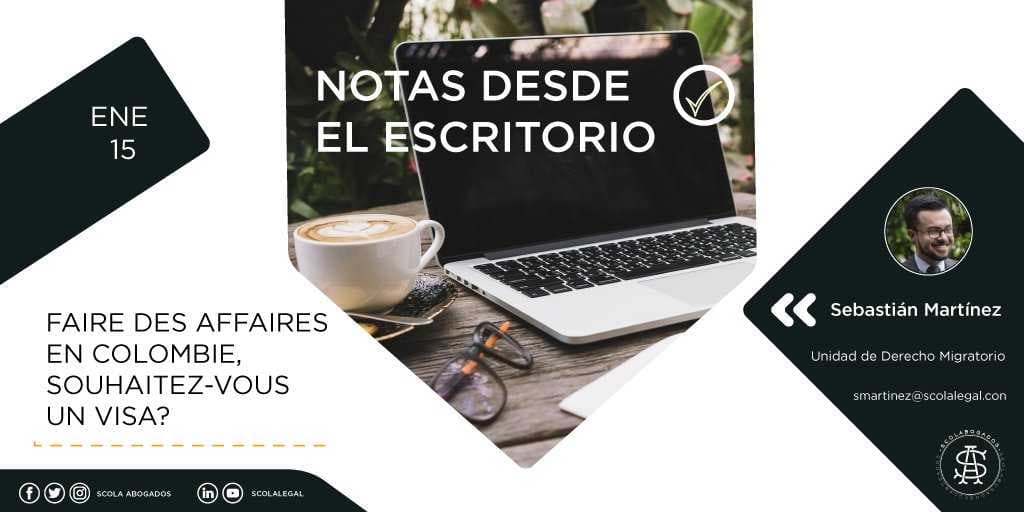 Faire des aaires en Colombie, souhaitez-vous un visa? (Hacer negocios en Colombia, ¿Necesito una visa?)