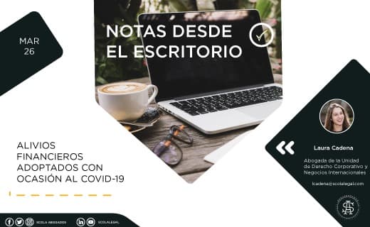 Alivios financieros adoptados con ocasión al Covid-19