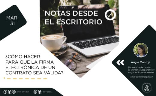 ¿Cómo hacer para que la firma electrónica de un contrato, acta de asamblea o de junta o cualquier documento, sea válido?