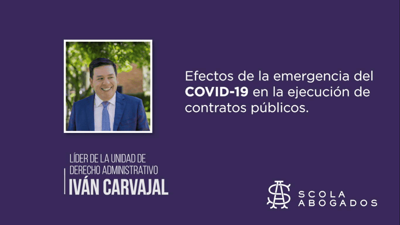Efectos de la emergencia del COVID-19 en la ejecución de contratos públicos