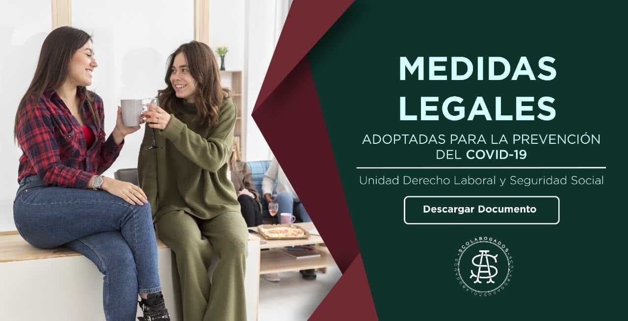 Medidas legales adoptadas para la prevención del covid-19 (Unidad Derecho Laboral)