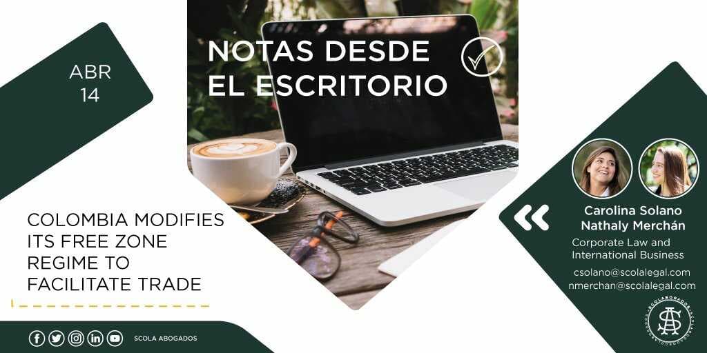 Colombia modifies its free zone regime to facilitate trade