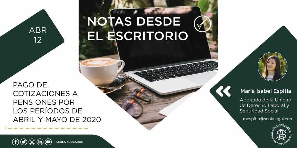 Pago de cotizaciones a pensiones por los períodos de abril y mayo de 2020
