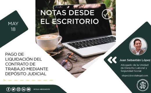 Pago de liquidación del contrato de trabajo mediante depósito judicial