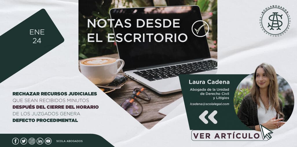 Rechazar recursos judiciales que sean recibidos minutos después del cierre del horario de los juzgados genera defecto procedimental
