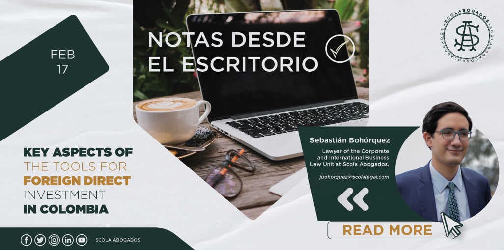 Key aspects of the tools for foreign direct investment in Colombia