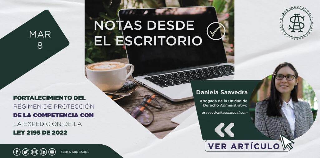 Fortalecimiento del régimen de protección de la competencia con la expedición de la ley 2195 de 2022