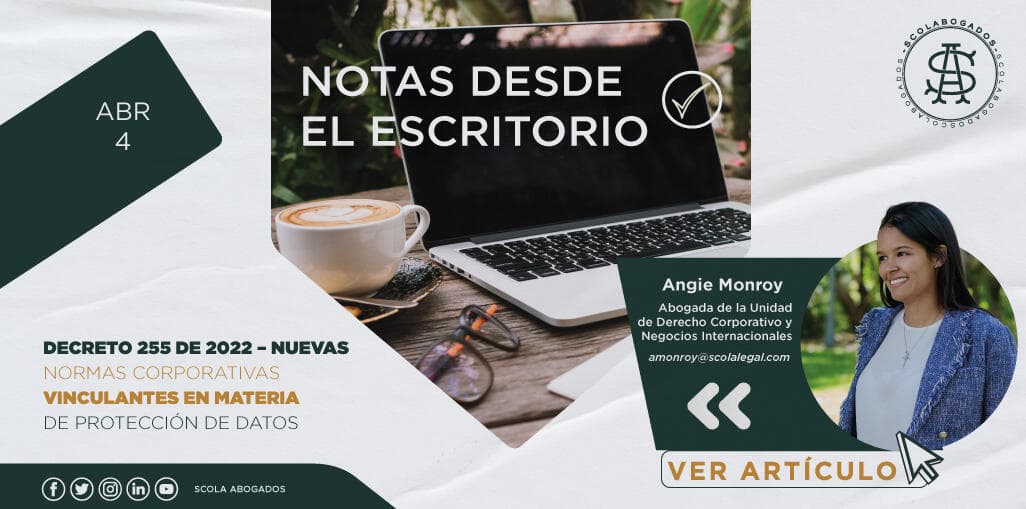 Decreto 255 de 2022 – Nuevas normas Corporativas vinculantes en materia de protección de datos