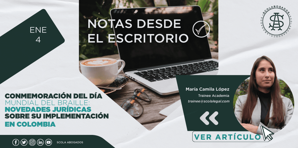 CONMEMORACIÓN DEL DÍA MUNDIAL DEL BRAILLE: NOVEDADES JURÍDICAS SOBRE SU IMPLEMENTACIÓN EN COLOMBIA