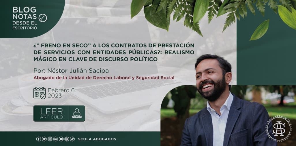 ¿”Freno en seco” a los contratos de prestación de servicios con entidades públicas?: realismo mágico en clave de discurso político