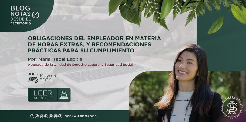 Obligaciones del empleador en materia de horas extras, y recomendaciones prácticas para su cumplimiento