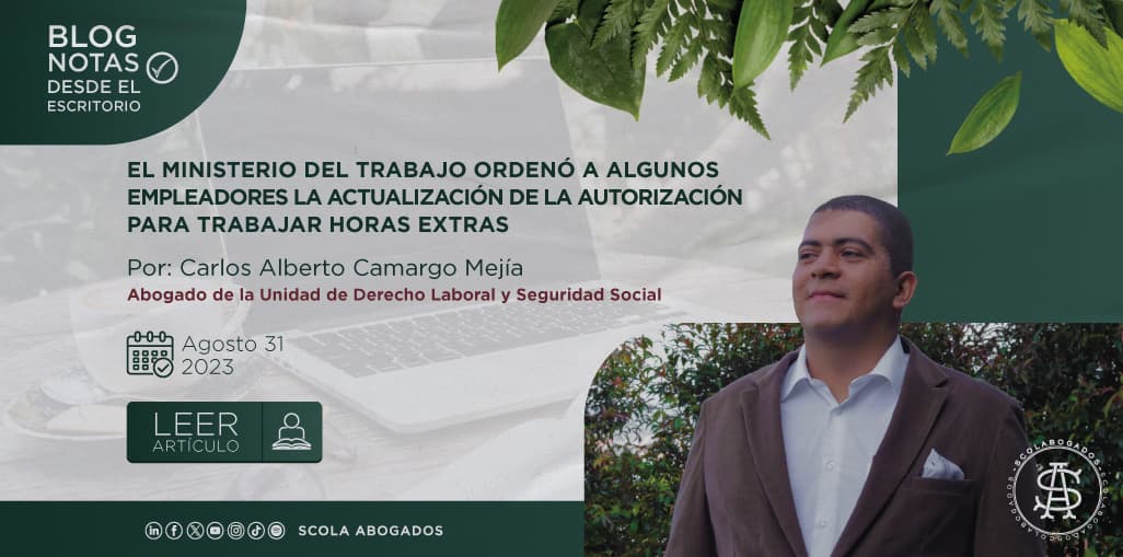 EL MINISTERIO DEL TRABAJO ORDENÓ A ALGUNOS EMPLEADORES LA ACTUALIZACIÓN DE LA AUTORIZACIÓN PARA TRABAJAR HORAS EXTRAS