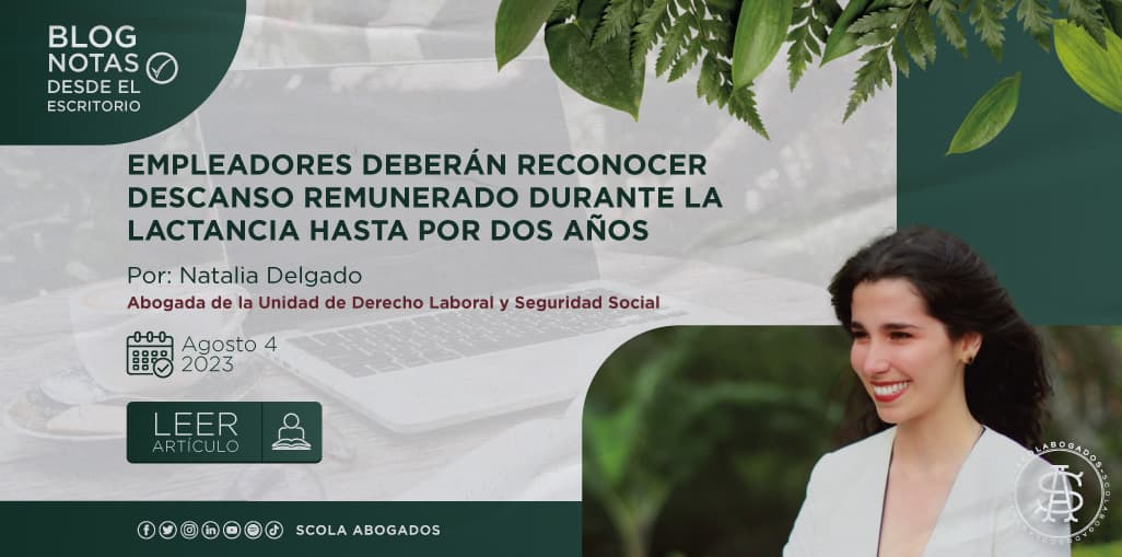 EMPLEADORES DEBERÁN RECONOCER DESCANSO REMUNERADO DURANTE LA LACTANCIA HASTA POR DOS AÑOS