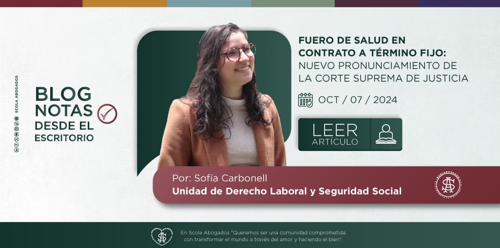 FUERO DE SALUD EN CONTRATO A TÉRMINO FIJO: NUEVO PRONUNCIAMIENTO DE LA CORTE SUPREMA DE JUSTICIA