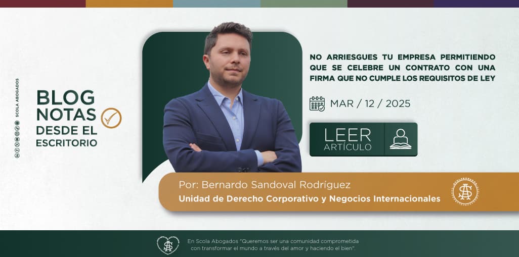 NO ARRIESGUES TU EMPRESA PERMITIENDO QUE SE CELEBRE UN CONTRATO CON UNA FIRMA QUE NO CUMPLE LOS REQUISITOS DE LEY