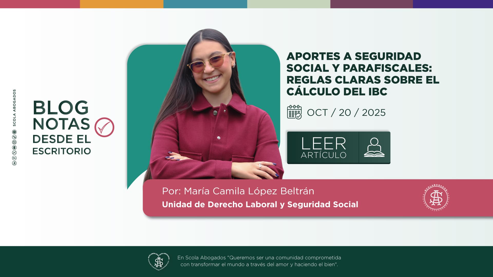 APORTES A SEGURIDAD SOCIAL Y PARAFISCALES: REGLAS CLARAS SOBRE EL CÁLCULO DEL IBC