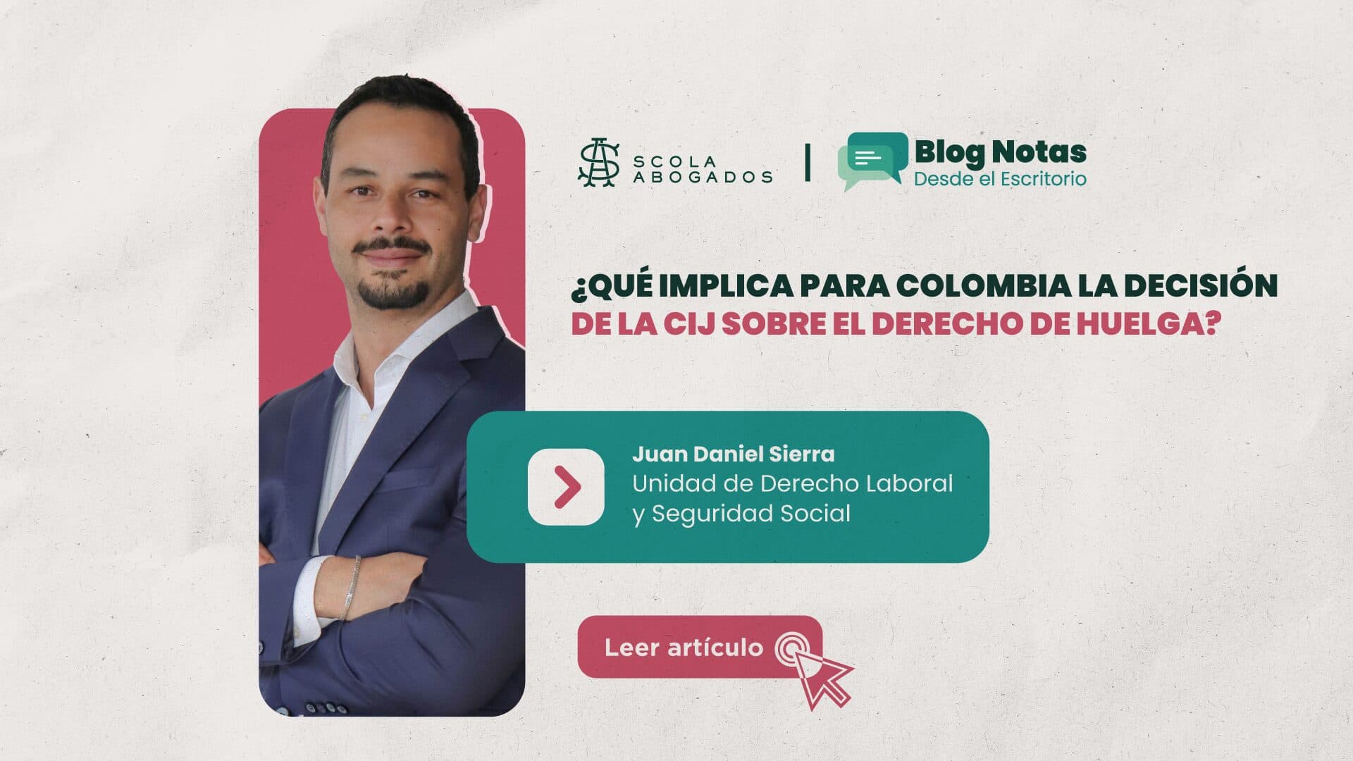 ¿Qué implica para Colombia la decisión de la CIJ sobre el derecho de huelga?