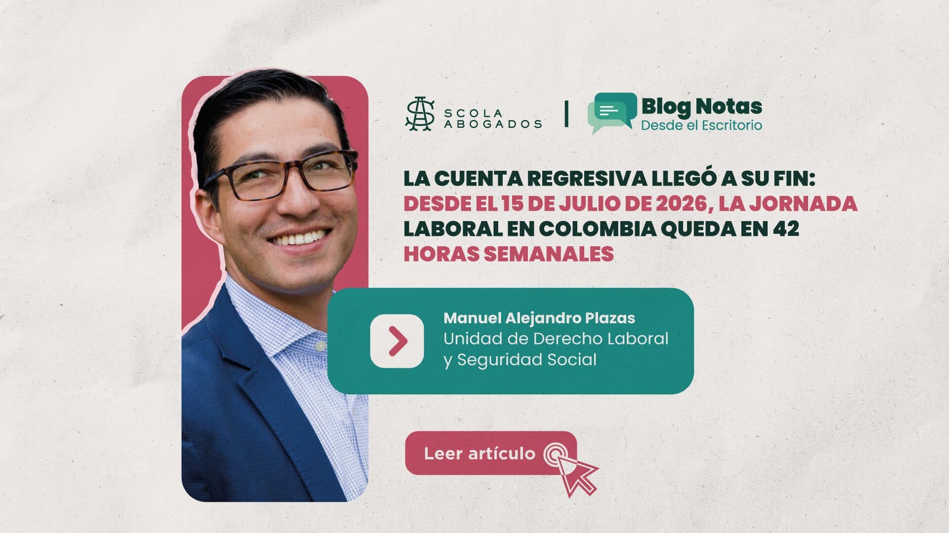 La cuenta regresiva llegó a su fin: desde el 15 de julio de 2026, la jornada laboral en Colombia queda en 42 horas semanales