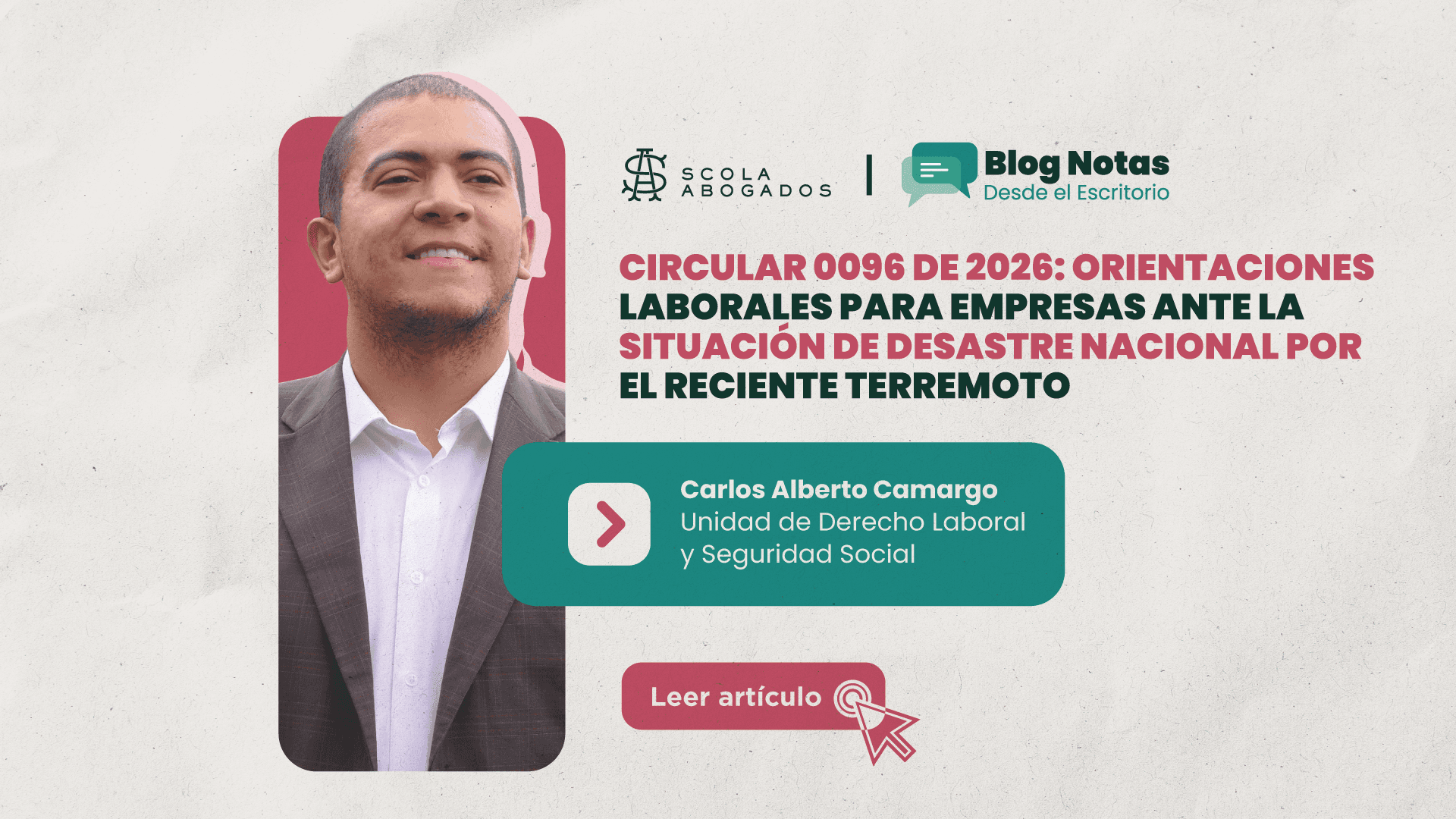 Circular 0096 de 2026: Orientaciones laborales para empresas ante la Situación de Desastre Nacional por el reciente terremoto