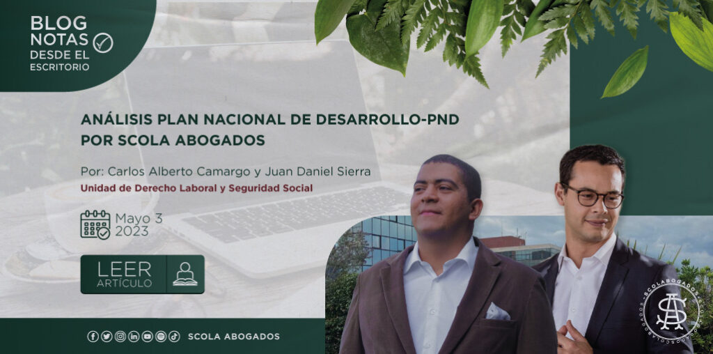 Imagen Análisis Plan Nacional de Desarrollo-PND por Scola Abogados