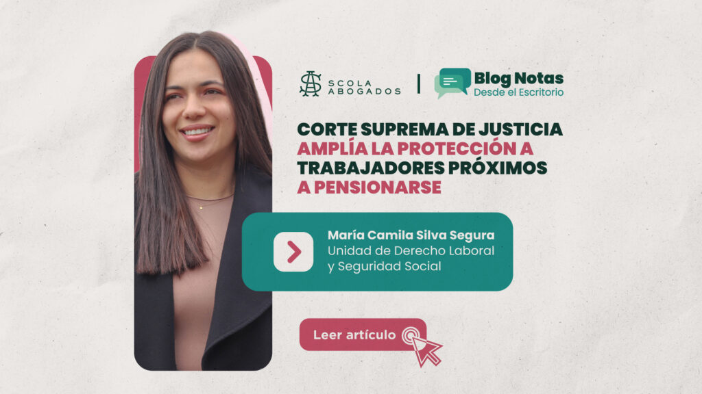 Corte Suprema de Justicia amplía la protección a trabajadores próximos a pensionarse